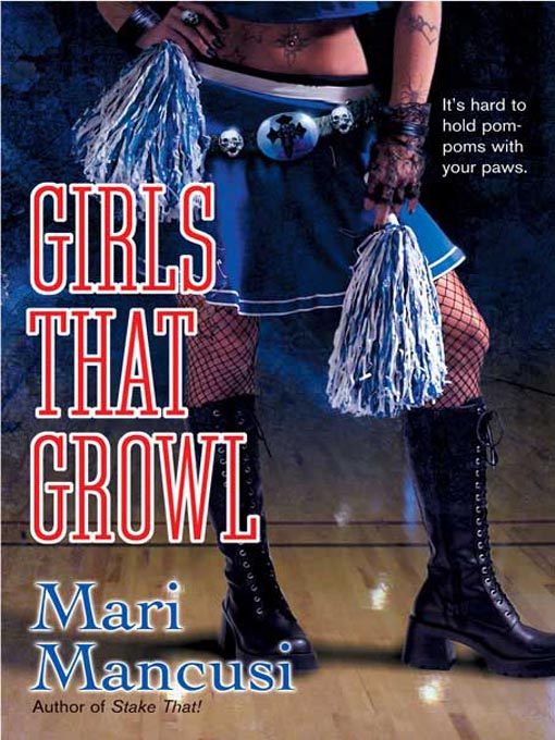 Title details for Girls That Growl by Mari Mancusi - Available